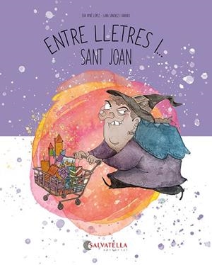 ENTRE LLETRES I... SANT JOAN | 9788419565792 | AYNÉ LÓPEZ, EVA | Llibreria Online de Vilafranca del Penedès | Comprar llibres en català