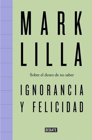 IGNORANCIA Y FELICIDAD | 9791387600716 | LILLA, MARK | Llibreria Online de Vilafranca del Penedès | Comprar llibres en català