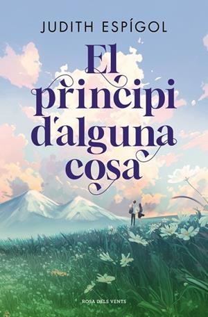 EL PRINCIPI D'ALGUNA COSA | 9791387653637 | ESPÍGOL, JUDITH | Llibreria Online de Vilafranca del Penedès | Comprar llibres en català