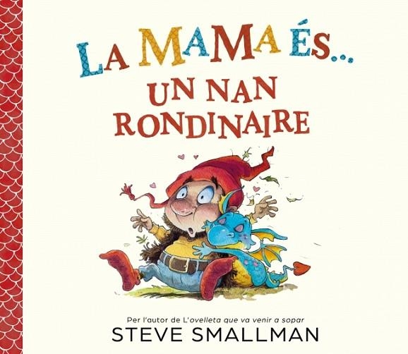 LA MAMA ÉS... UN NAN RONDINAIRE | 9788448872779 | SMALLMAN, STEVE | Llibreria Online de Vilafranca del Penedès | Comprar llibres en català
