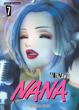 NANA N. 07/07 (CATALÀ) | 9791387919702 | YAZAWA, AI | Llibreria L'Odissea - Libreria Online de Vilafranca del Penedès - Comprar libros