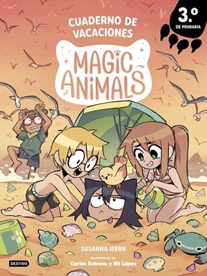 MAGIC ANIMALS. CUADERNO DE VACACIONES. 3º DE PRIMARIA | 9788408318972 | ISERN, SUSANNA | Llibreria Online de Vilafranca del Penedès | Comprar llibres en català