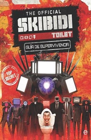 THE OFFICIAL SKIBIDI TOILET. GUÍA DE SUPERVIVENCIA | 9788410943193 | TOILET, SKIBIDI | Llibreria Online de Vilafranca del Penedès | Comprar llibres en català