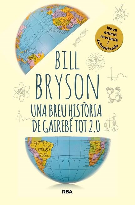 UNA BREU HISTÒRIA DE GAIREBÉ TOT 2.0 | 9788411325745 | BRYSON, BILL | Llibreria L'Odissea - Libreria Online de Vilafranca del Penedès - Comprar libros