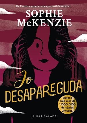 JO DESAPAREGUDA | 9788419912381 | MCKENZIE, SOPHIE | Llibreria L'Odissea - Libreria Online de Vilafranca del Penedès - Comprar libros