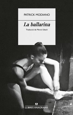 LA BALLARINA | 9788433949554 | MODIANO, PATRICK | Llibreria Online de Vilafranca del Penedès | Comprar llibres en català