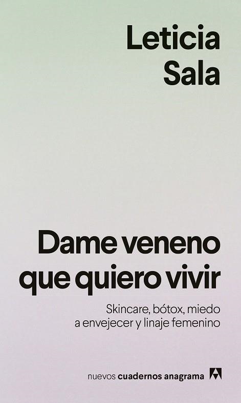 DAME VENENO QUE QUIERO VIVIR | 9788433949615 | SALA BUFILL, LETICIA | Llibreria Online de Vilafranca del Penedès | Comprar llibres en català