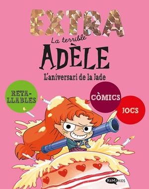 LA TERRIBLE ADÈLE EXTRA 2. L'ANIVERSARI DE LA JADE | 9791387744274 | MR TAN | Llibreria Online de Vilafranca del Penedès | Comprar llibres en català