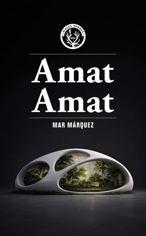 AMAT AMAT | 9791399156935 | MAR MÁRQUEZ | Llibreria Online de Vilafranca del Penedès | Comprar llibres en català
