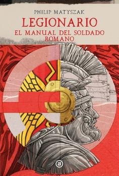 LEGIONARIO | 9788446058557 | MATYSZAK, PHILIP | Llibreria Online de Vilafranca del Penedès | Comprar llibres en català