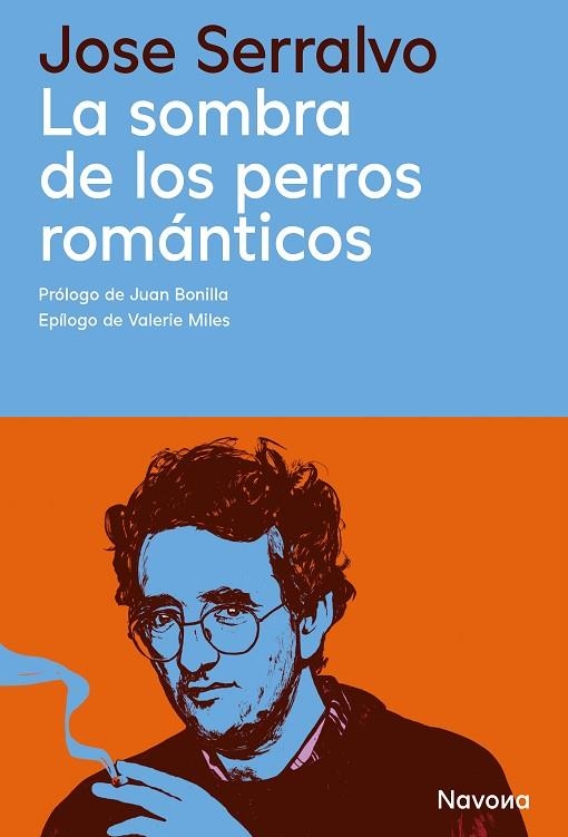 LA SOMBRA DE LOS PERROS ROMÁNTICOS | 9788410180918 | SERRALVO, JOSE | Llibreria Online de Vilafranca del Penedès | Comprar llibres en català