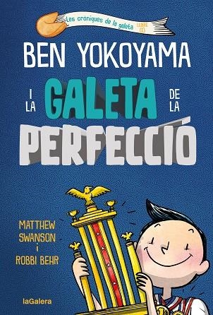 BEN YOKOYAMA I LA GALETA DE LA PERFECCIÓ | 9788424676544 | SWANSON, MATTHEW | Llibreria Online de Vilafranca del Penedès | Comprar llibres en català
