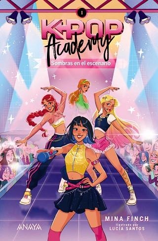 K-POP ACADEMY. SOMBRAS EN EL ESCENARIO | 9788414360088 | FINCH, MINA | Llibreria Online de Vilafranca del Penedès | Comprar llibres en català