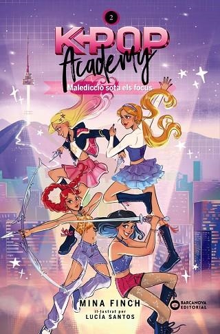 K-POP ACADEMY. MALEDICCIÓ SOTA ELS FOCUS | 9788448967611 | FINCH, MINA | Llibreria Online de Vilafranca del Penedès | Comprar llibres en català