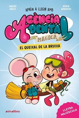 AGÈNCIA DENTAL MÀGICA 4. EL QUEIXAL DE LA BRUIXA | 9791387847500 | NACHO GOLFE | Llibreria L'Odissea - Libreria Online de Vilafranca del Penedès - Comprar libros