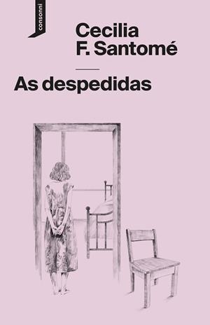 AS DESPEDIDAS | 9788419490766 | F. SANTOMÉ, CECILIA | Llibreria Online de Vilafranca del Penedès | Comprar llibres en català