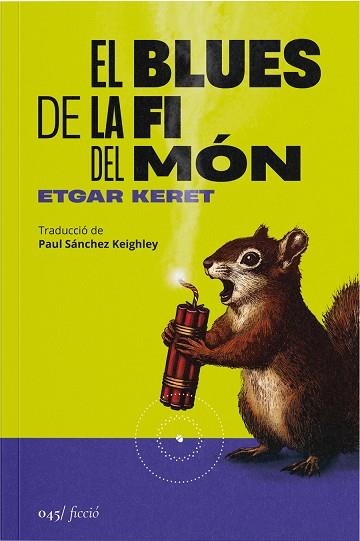 EL BLUES DE LA FI DEL MÓN | 9788419059581 | KERET, ETGAR | Llibreria Online de Vilafranca del Penedès | Comprar llibres en català