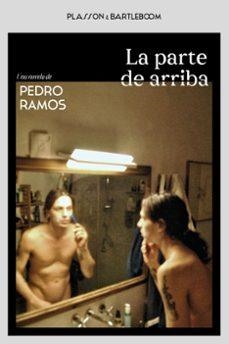 LA PARTE DE ARRIBA | 9788410483484 | RAMOS, PEDRO | Llibreria Online de Vilafranca del Penedès | Comprar llibres en català