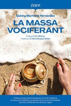 LA MASSA VOCIFERANT | 9791387656188 | MART¡NEZ HERNÁNDEZ, QUINNY | Llibreria Online de Vilafranca del Penedès | Comprar llibres en català