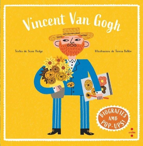 BIOGRAFIES D'ARTISTES EN POP-UP. VINCENT VAN GOGH | 9788466160025 | HODGE, SUSIE | Llibreria Online de Vilafranca del Penedès | Comprar llibres en català