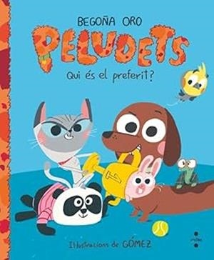 PELUDETS QUI ÉS EL PREFERIT? | 9788466160445 | ORO PRADERA, BEGOÑA | Llibreria L'Odissea - Libreria Online de Vilafranca del Penedès - Comprar libros