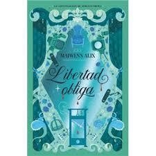 LIBERTAD OBLIGA | 9788410116245 | ALIX, MAIWENN | Llibreria L'Odissea - Libreria Online de Vilafranca del Penedès - Comprar libros