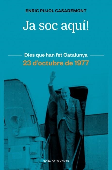 JA SOC AQUÍ! | 9788410256415 | PUJOL, ENRIC | Llibreria Online de Vilafranca del Penedès | Comprar llibres en català