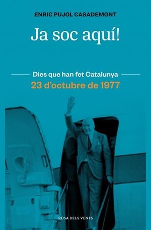 JA SOC AQUÍ! | 9788410256415 | PUJOL, ENRIC | Llibreria Online de Vilafranca del Penedès | Comprar llibres en català