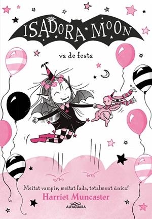 LA ISADORA MOON 15 - LA ISADORA MOON VA DE FESTA | 9791387741563 | MUNCASTER, HARRIET | Llibreria Online de Vilafranca del Penedès | Comprar llibres en català
