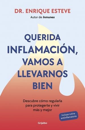 QUERIDA INFLAMACIÓN, VAMOS A LLEVARNOS BIEN | 9788425368424 | ESTEVE, DR. ENRIQUE | Llibreria Online de Vilafranca del Penedès | Comprar llibres en català