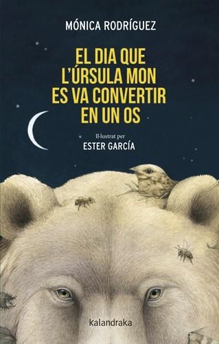EL DIA QUE L’ÚRSULA MON ES VA CONVERTIR EN UN OS | 9788410387348 | RODRÍGUEZ, MÓNICA | Llibreria Online de Vilafranca del Penedès | Comprar llibres en català