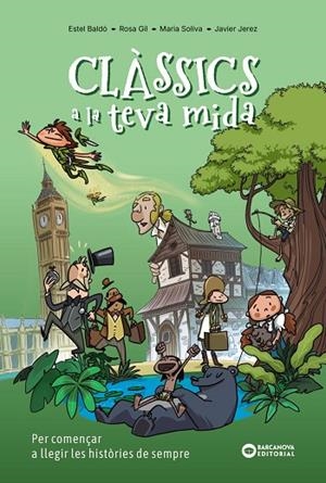 CLÀSSICS A LA TEVA MIDA | 9788448967857 | GIL, ROSA/SOLIVA GARRIGA, MARIA/BALDÓ CABA, ESTEL | Llibreria Online de Vilafranca del Penedès | Comprar llibres en català
