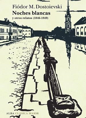 NOCHES BLANCAS Y OTROS RELATOS | 9788411782517 | DOSTOIEVSKI, FIÓDOR M. | Llibreria Online de Vilafranca del Penedès | Comprar llibres en català