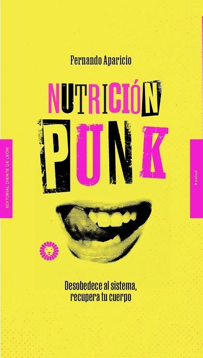 NUTRICIÓN PUNK | 9788412366907 | APARICIO, FERNANDO | Llibreria L'Odissea - Libreria Online de Vilafranca del Penedès - Comprar libros