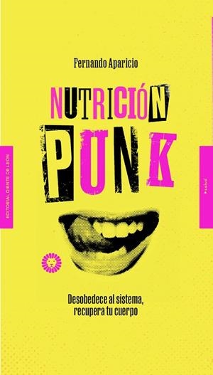NUTRICIÓN PUNK | 9788412366907 | APARICIO, FERNANDO | Llibreria L'Odissea - Libreria Online de Vilafranca del Penedès - Comprar libros