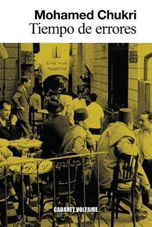 TIEMPO DE ERRORES | 9788419047670 | CHUKRI, MOHAMED | Llibreria Online de Vilafranca del Penedès | Comprar llibres en català