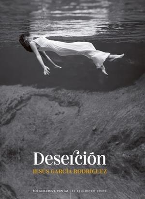DESERCIÓN | 9788419689498 | GARCÍA RODRÍGUEZ, JESÚS | Llibreria Online de Vilafranca del Penedès | Comprar llibres en català