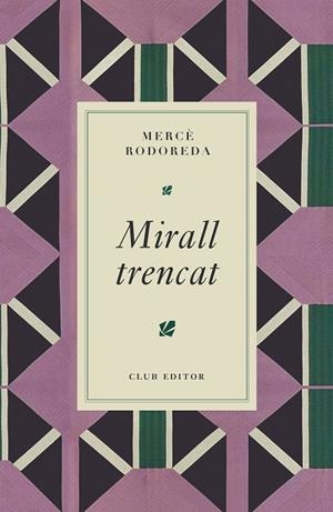 MIRALL TRENCAT | 9788473295024 | RODOREDA, MERCÈ | Llibreria Online de Vilafranca del Penedès | Comprar llibres en català