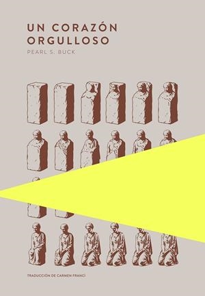 UN CORAZÓN ORGULLOSO | 9789992083130 | S. BUCK, PEARL | Llibreria Online de Vilafranca del Penedès | Comprar llibres en català