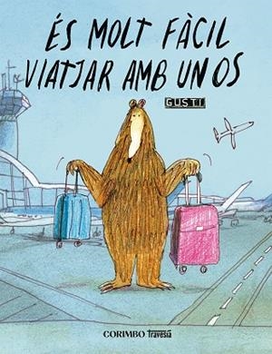ÉS MOLT FÀCIL VIATJAR AMB UN OS | 9791399071955 | GUSTI | Llibreria Online de Vilafranca del Penedès | Comprar llibres en català