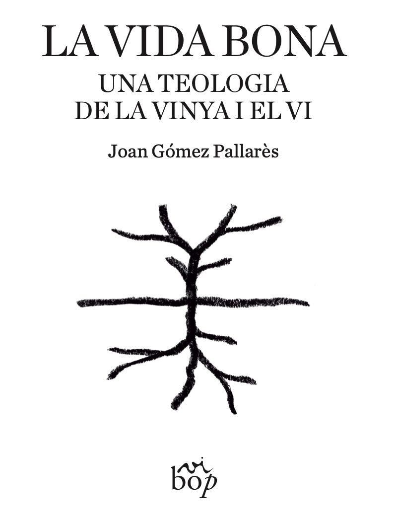 LA VIDA BONA | 9791399077650 | GÓMEZ PALLARÈS, JOAN | Llibreria L'Odissea - Libreria Online de Vilafranca del Penedès - Comprar libros