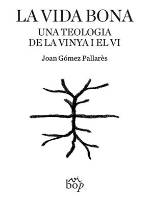 LA VIDA BONA | 9791399077650 | GÓMEZ PALLARÈS, JOAN | Llibreria Online de Vilafranca del Penedès | Comprar llibres en català