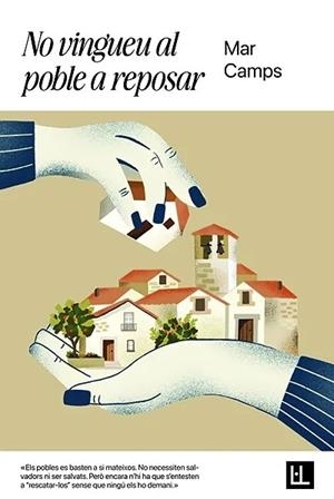 NO VINGUEU AL POBLE A REPOSAR | 9791399079067 | CAMPS MORA, MAR | Llibreria L'Odissea - Libreria Online de Vilafranca del Penedès - Comprar libros