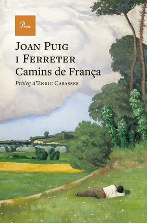 CAMINS DE FRANÇA | 9788410488762 | PUIG I FERRETER, JOAN | Llibreria Online de Vilafranca del Penedès | Comprar llibres en català
