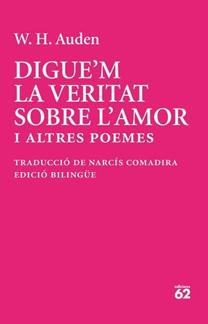 DIGUE'M LA VERITAT SOBRE L'AMOR | 9788429783513 | AUDEN, W. H. | Llibreria Online de Vilafranca del Penedès | Comprar llibres en català