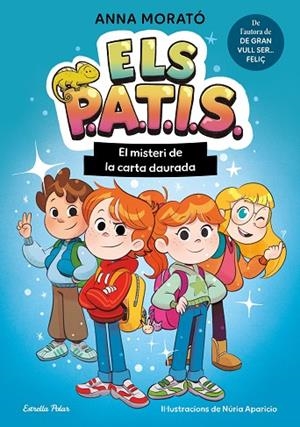 ELS PATIS 1. EL MISTERI DE LA CARTA DAURADA | 9791387783235 | MORATÓ GARCÍA, ANNA | Llibreria Online de Vilafranca del Penedès | Comprar llibres en català
