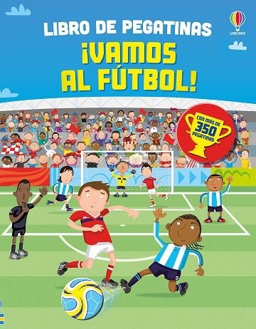 ¡VAMOS AL FÚTBOL! | 9781806070244 | WATT, FIONA | Llibreria L'Odissea - Libreria Online de Vilafranca del Penedès - Comprar libros