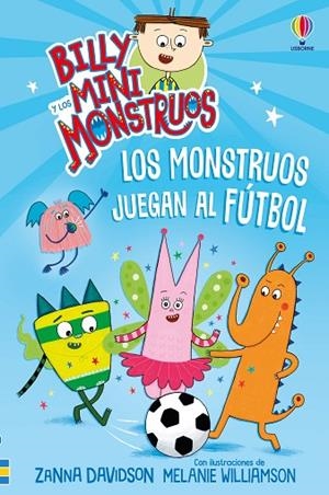 LOS MONSTRUOS JUEGAN AL FÚTBOL | 9781806070305 | DAVIDSON, ZANNA | Llibreria Online de Vilafranca del Penedès | Comprar llibres en català