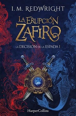 LA ERUPCIÓN ZAFIRO | 9788410646100 | REDWRIGHT, I. M. | Llibreria Online de Vilafranca del Penedès | Comprar llibres en català