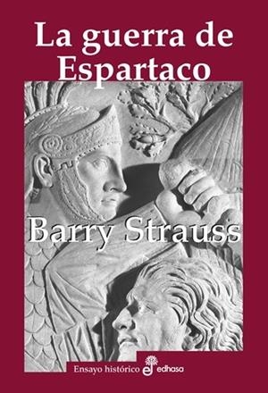 LA GUERRA DE ESPARTACO | 9788435027649 | STRAUSS, BARRY S. | Llibreria Online de Vilafranca del Penedès | Comprar llibres en català
